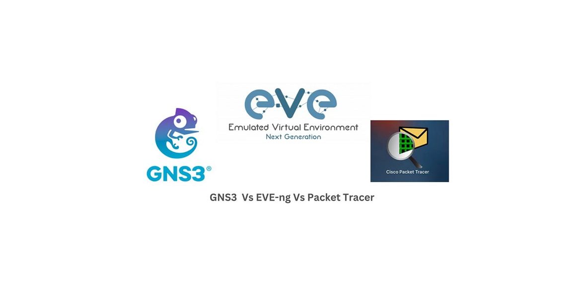 مقایسه GNS3 ، EVE-NG و Cisco Packet Tracer برای شبیه‌سازی شبکه‌ها